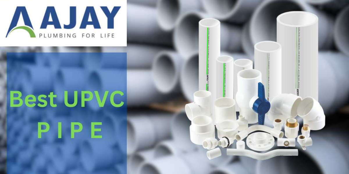 Why Choose AJAY Pipes for Your UPVC Pipes Needs?